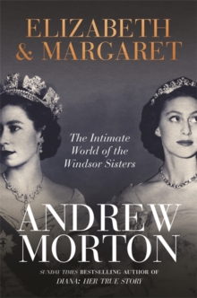 Morton, Andrew - Elizabeth&Margaret; the intimate world of the W