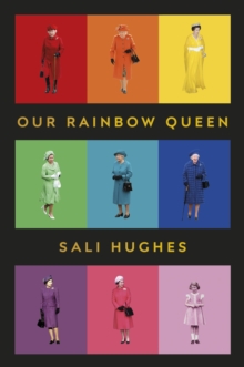 Hughes, S - Our Rainbow Queen